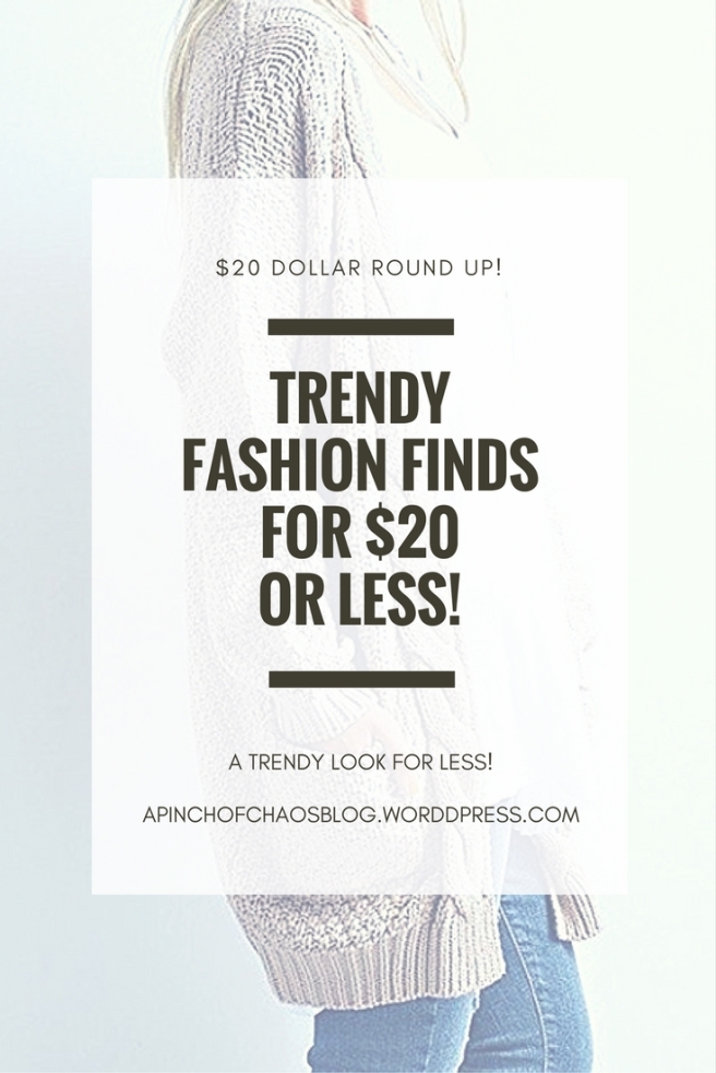 Trendy Fashion Finds for $20 or Less